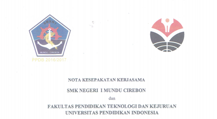 Nota Kesepakatan Kerjasama antara  SMKN 1 Mundu Cirebon dan FPTK UPI